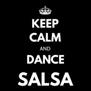 Keep Calm and Dance Salsa Design